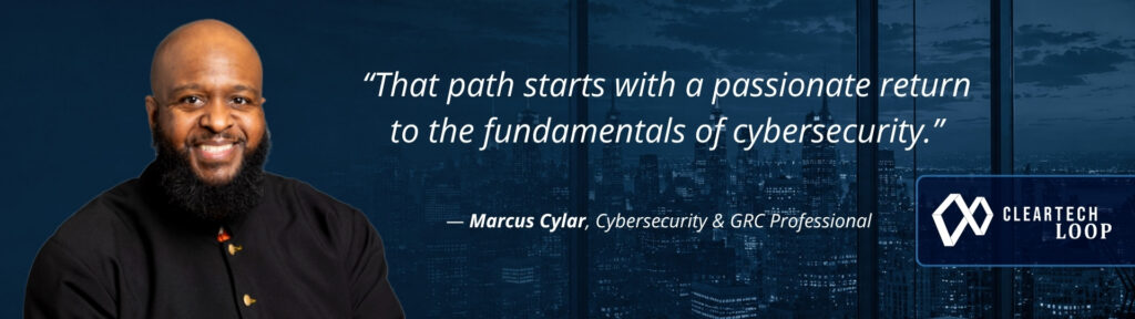 Marcus Cylar quote about returning to cybersecurity fundamentals for AI security.